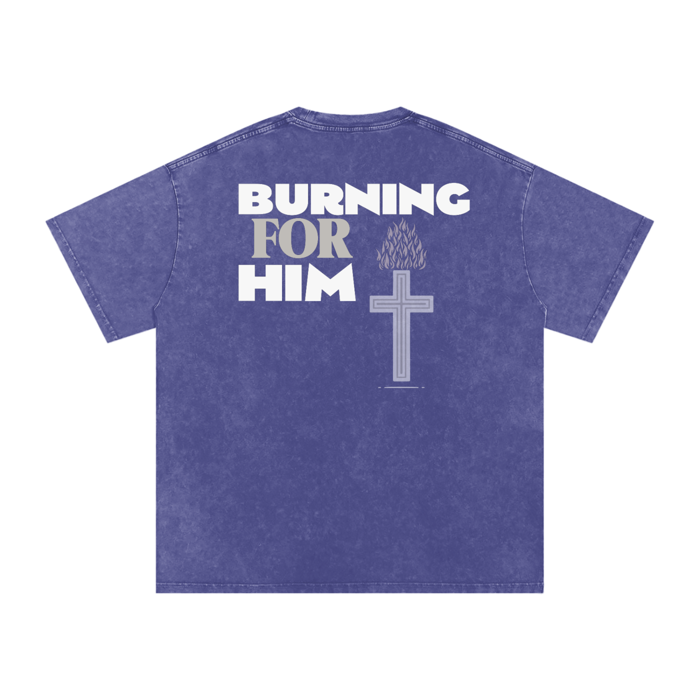 Dark purple t-shirt with 'Burning for Him' text, cross on fire design on the back, in front of a white background.