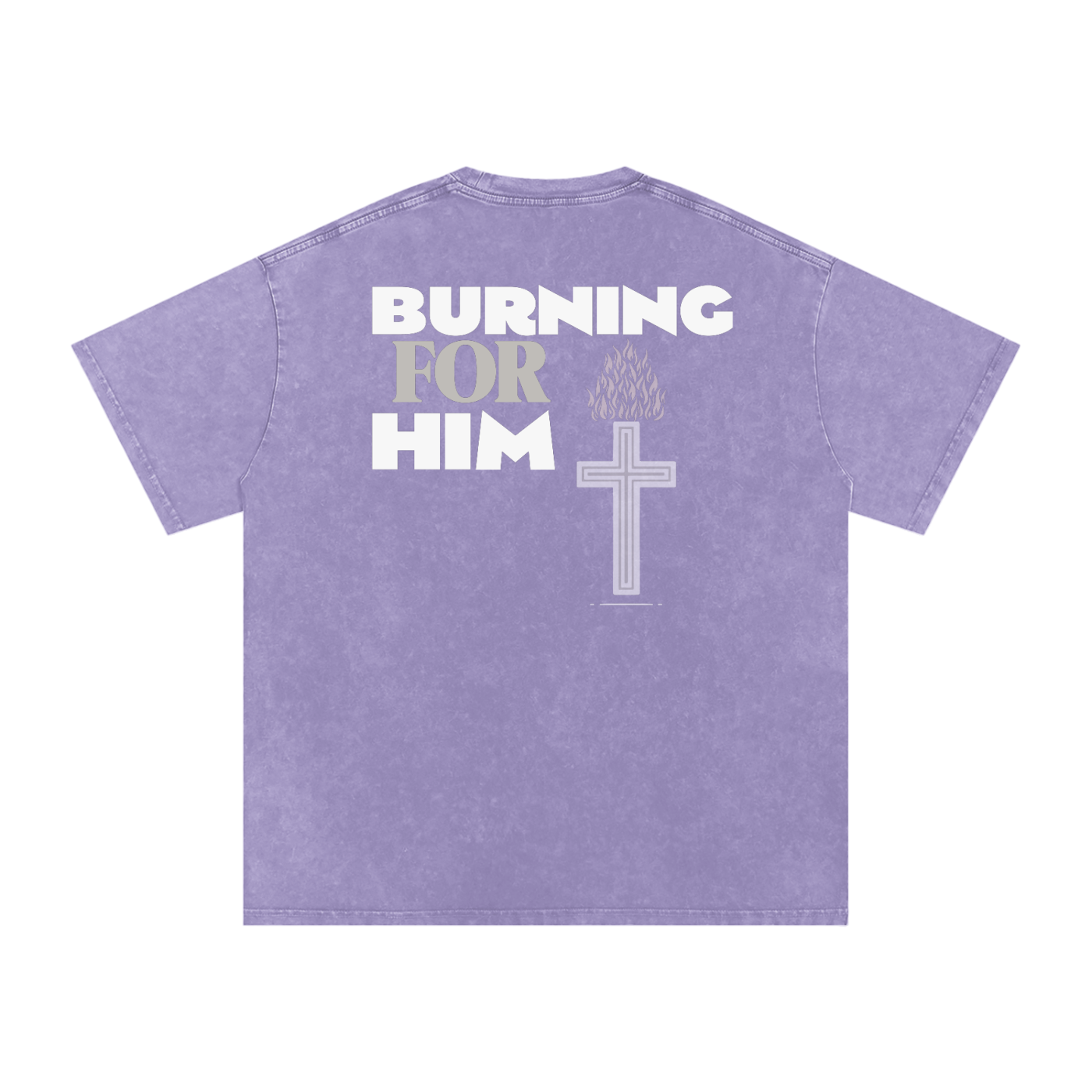 Light purple t-shirt with 'Burning for Him' text, cross on fire design on the back, in front of a white background.