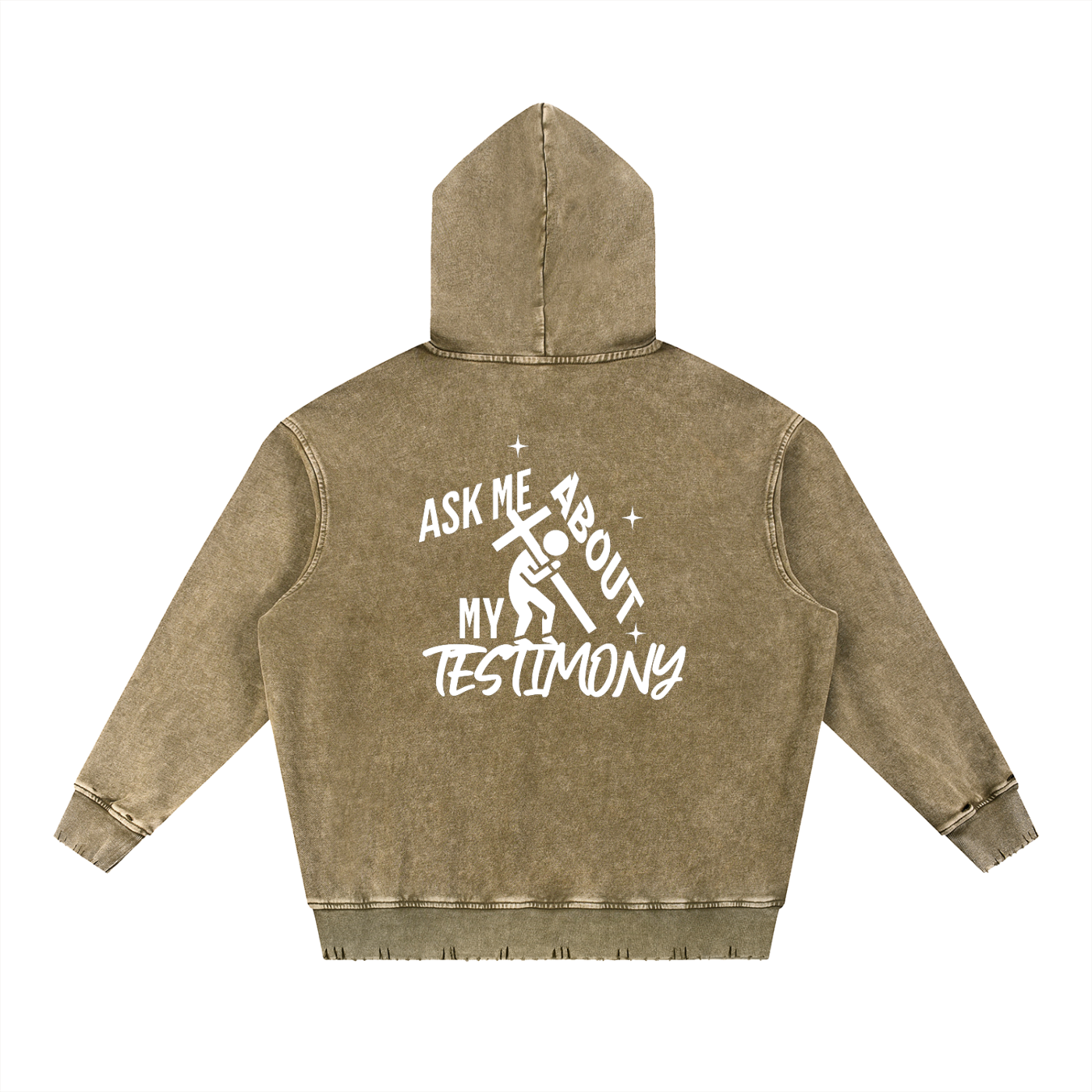 Brown/Khaki hoodie with text on the back on a white background. Text says: "Ask me about my testimony" with person carrying the cross graphic design all in white color.