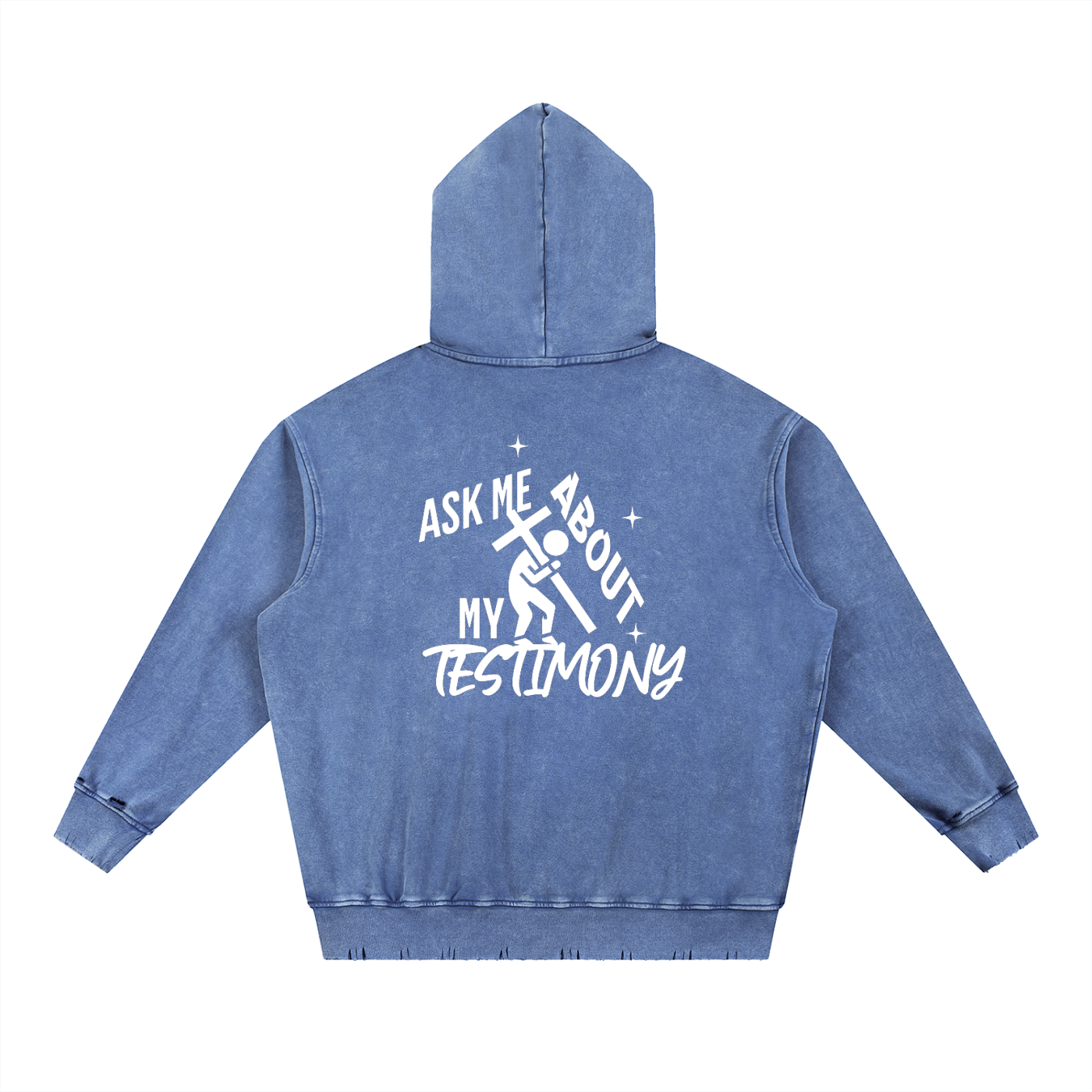 Blue hoodie with text on the back on a white background. Text says: "Ask me about my testimony" with person carrying the cross graphic design all in white color.