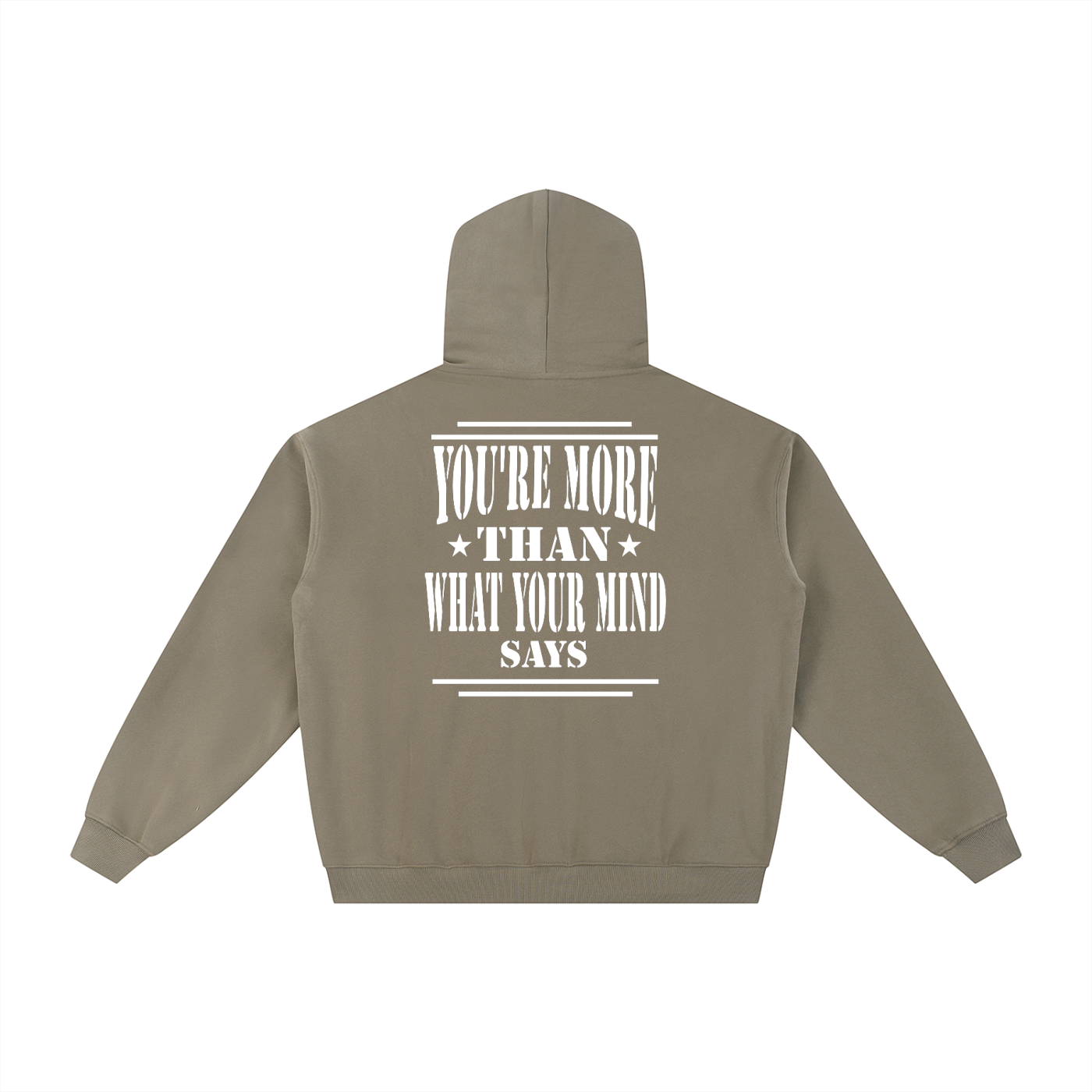 Back of khaki zip up jacket with 'You're more than what your mind says" text in white-military inspired design.