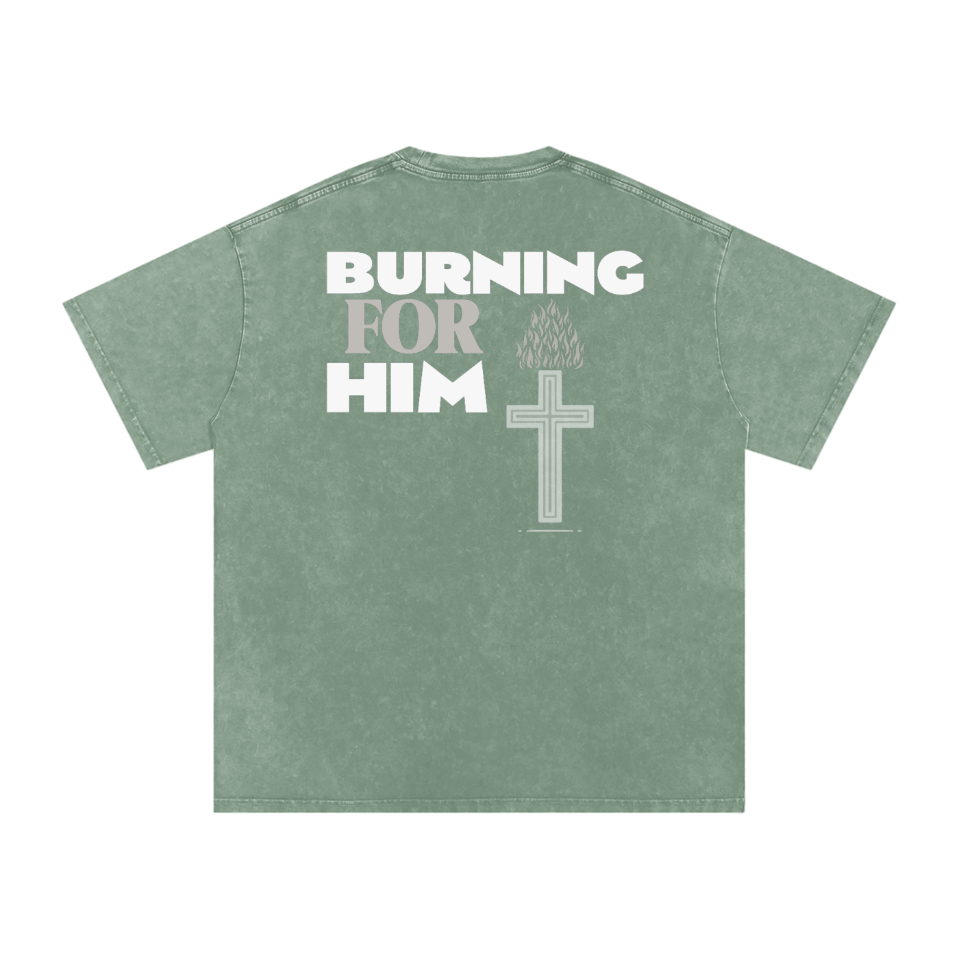 Light Green t-shirt with 'Burning for Him' text, cross on fire design on the back, in front of a white background.