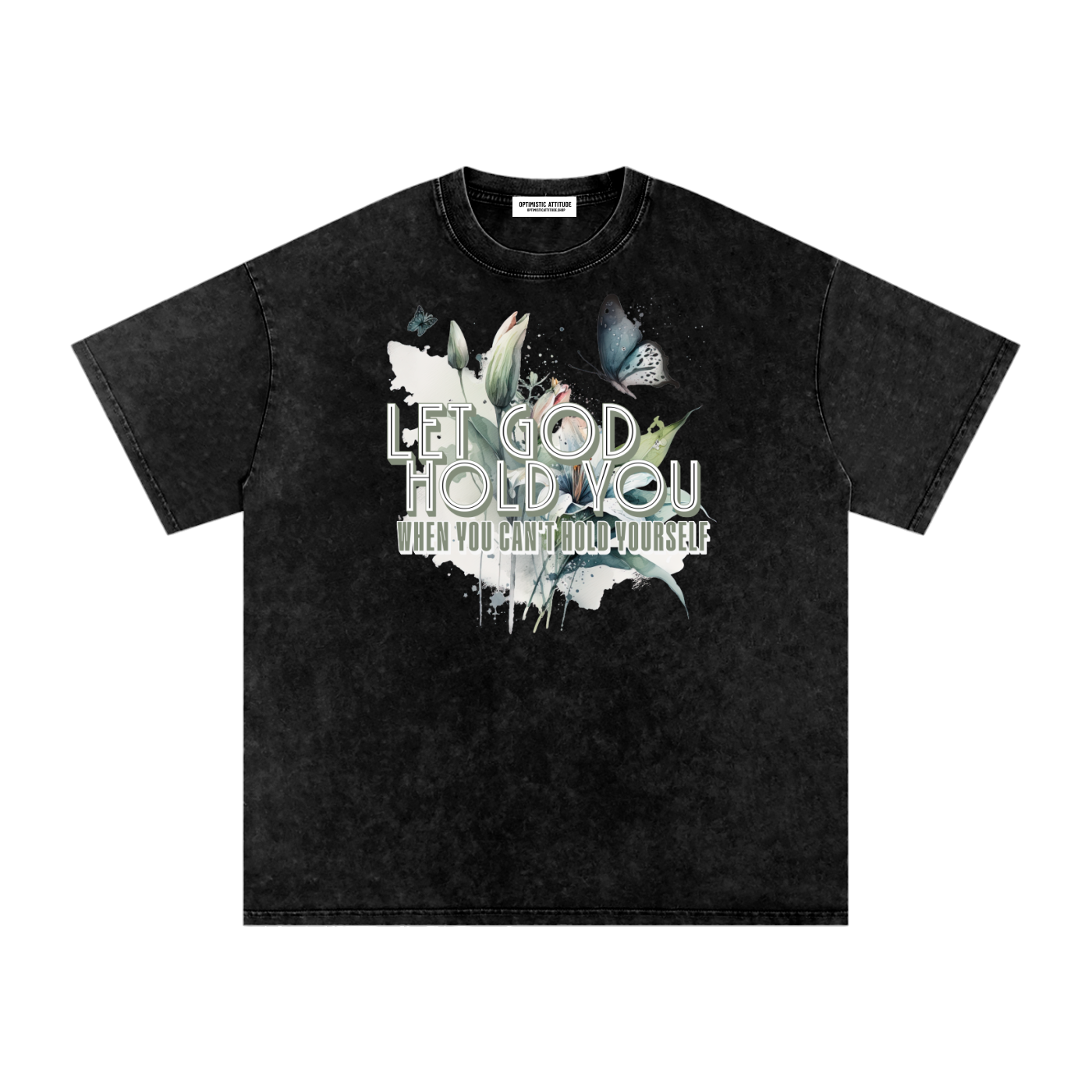 Black t-shirt with nature-themed design and text that says "Let God Hold You, when you can't hold yourself" on a white background.