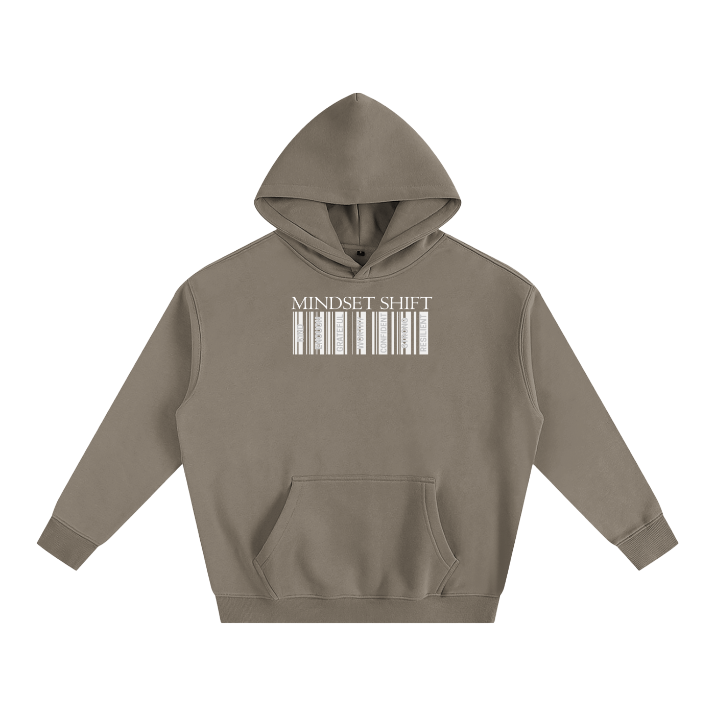 Brown/Khaki hoodie with barcode design and 'MINDSET SHIFT' text on a white background, Small lettering in barcode formation. Lettering Specified: Kind, Enough, Grateful, Worthy, Confident, Strong, Resilient