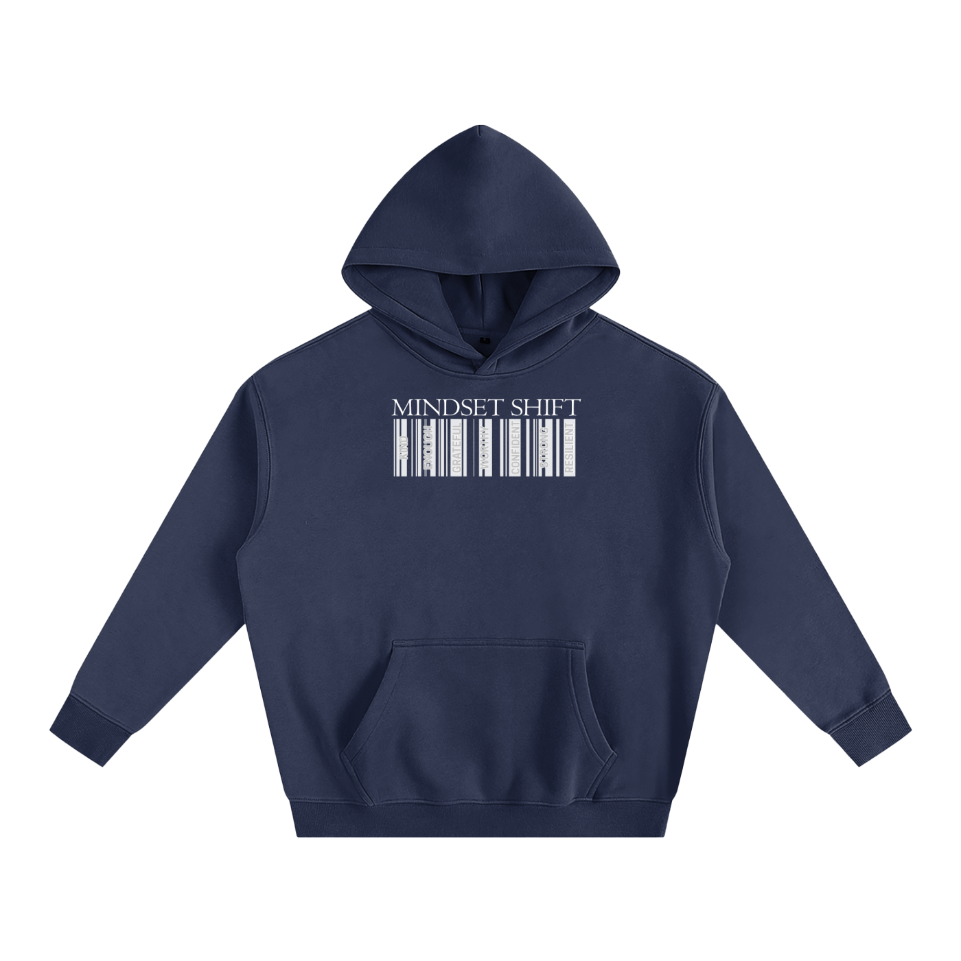 Navy hoodie with barcode design and 'MINDSET SHIFT' text on a white background, Small lettering in barcode formation. Lettering Specified: Kind, Enough, Grateful, Worthy, Confident, Strong, Resilient