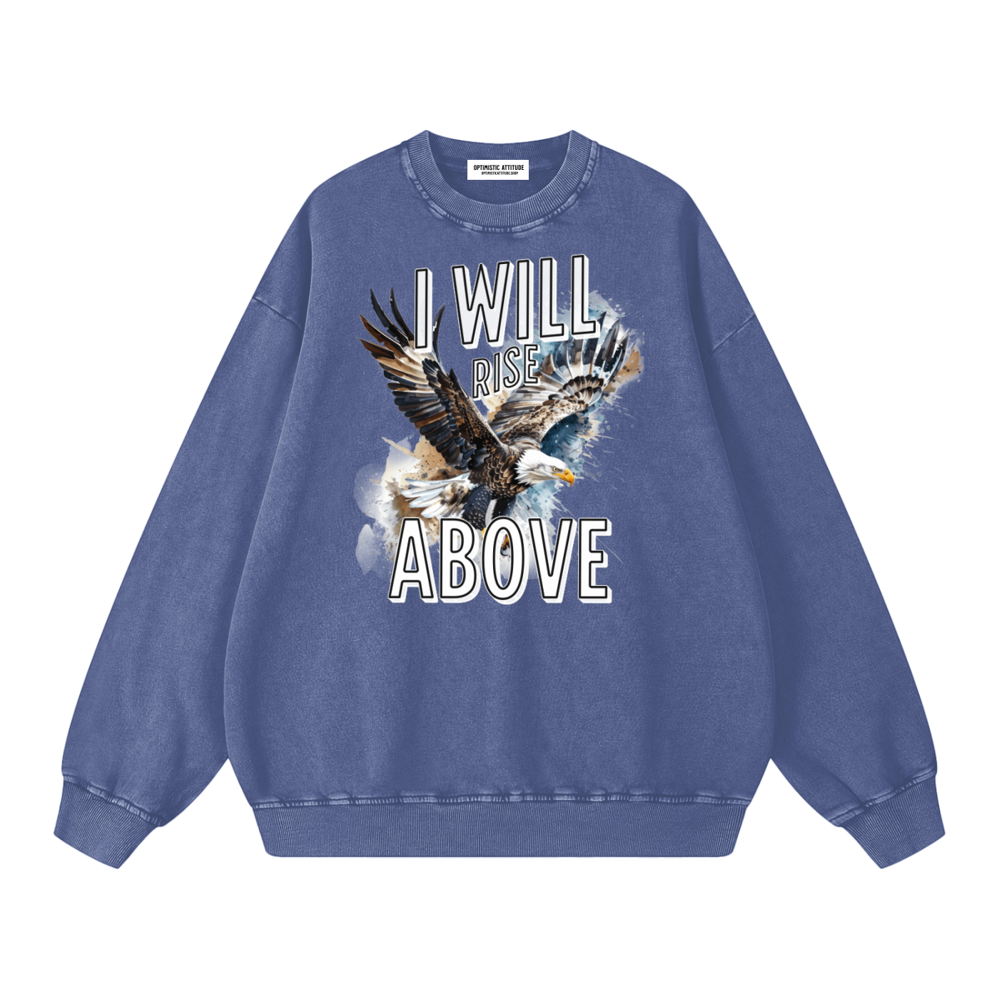 Blue sweatshirt with eagle graphic and 'I Will Rise Above' text on a white background