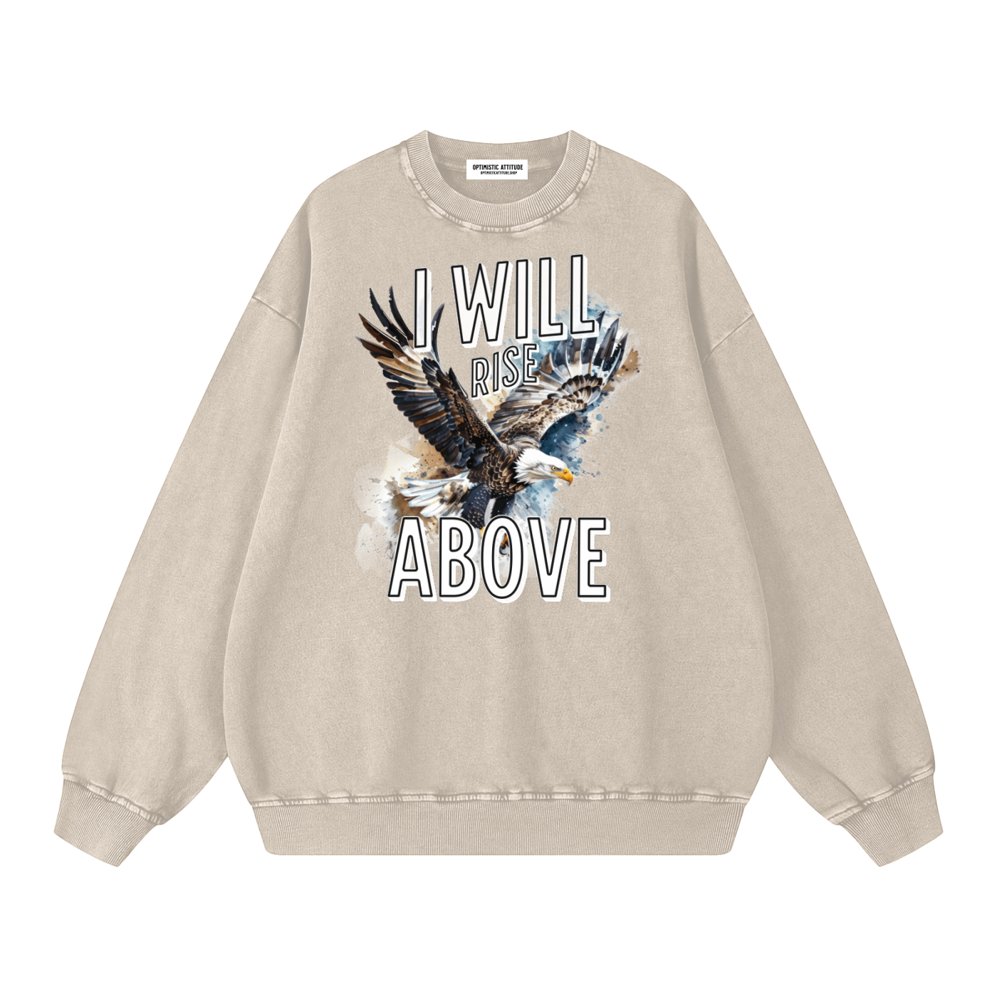 Cream sweatshirt with an eagle graphic and 'I Will Rise Above' text on a white background