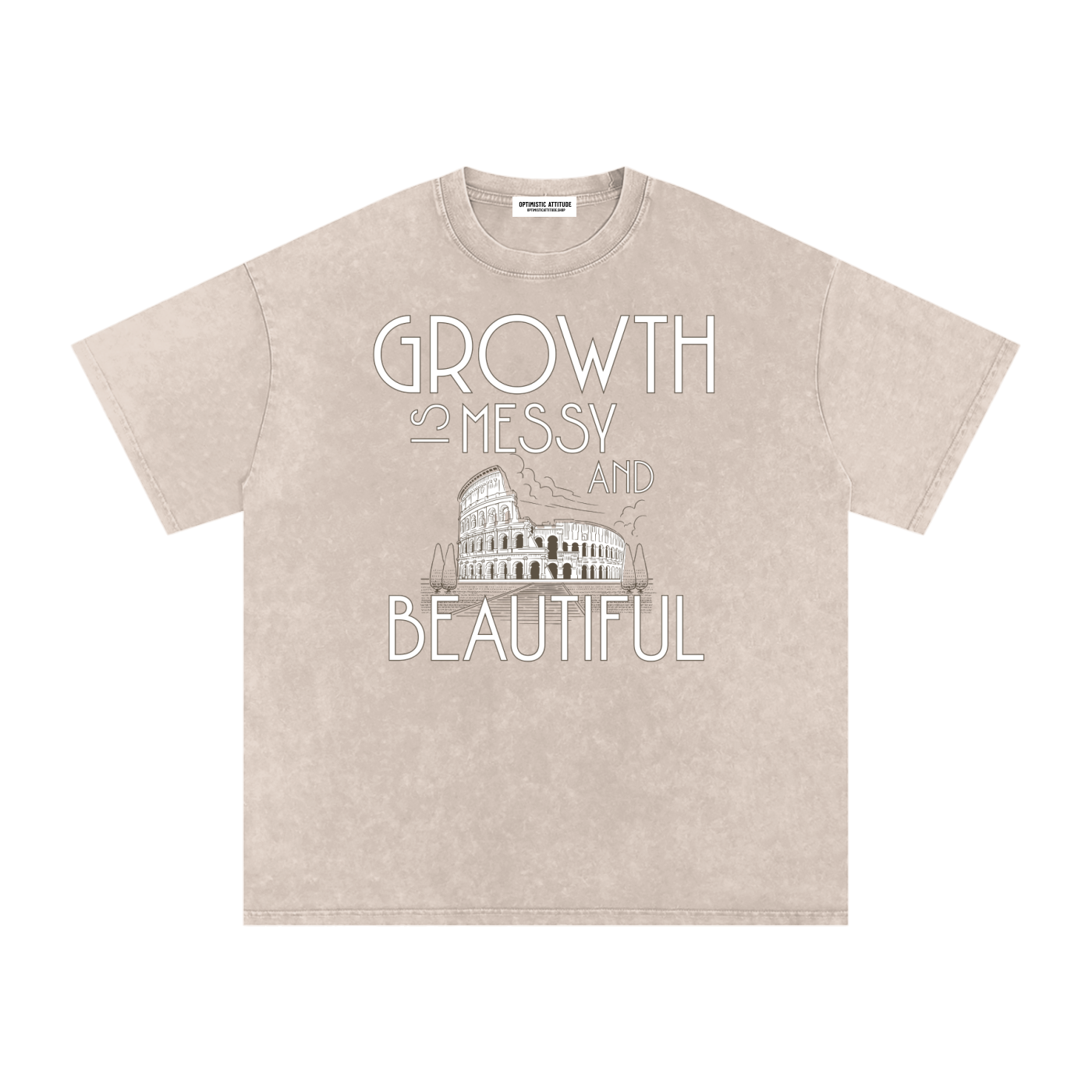 Front of cream t-shirt with 'growth is messy and beautiful' text with a graphic image of the colosseum in front of a white background.