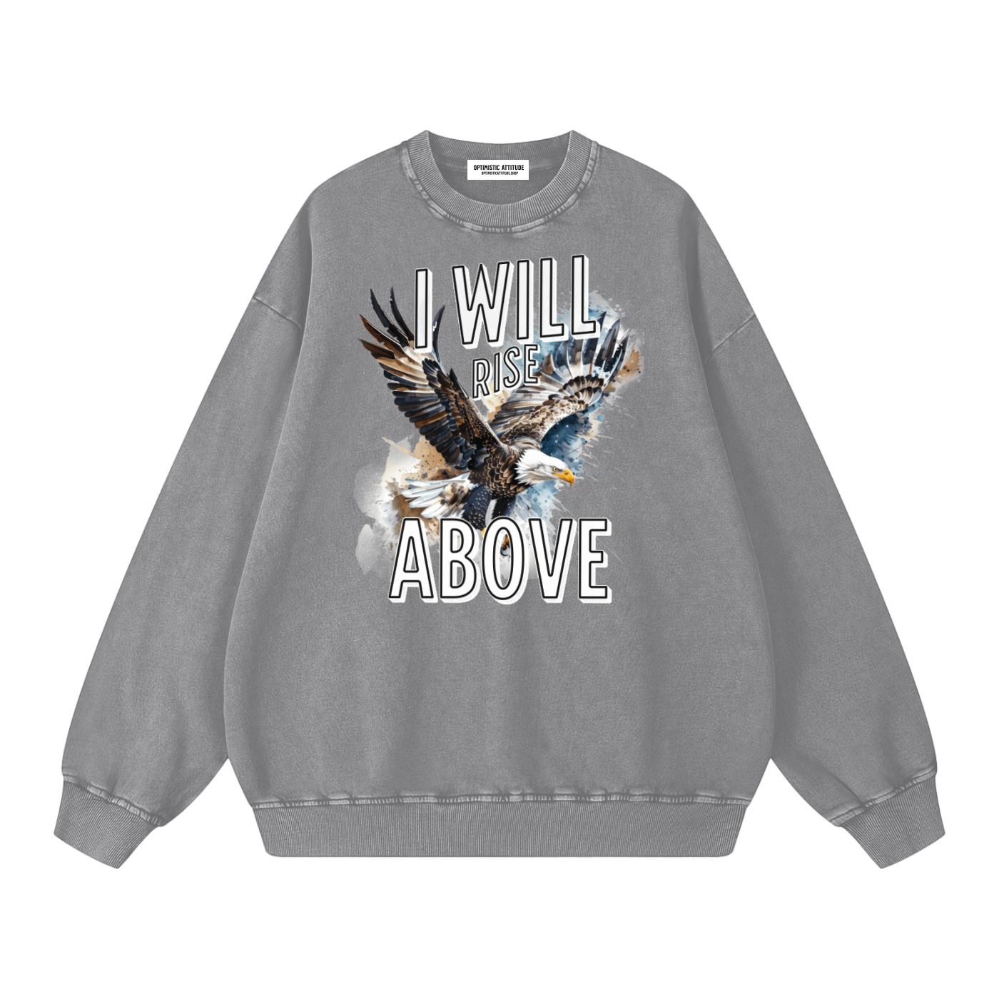 Gray sweatshirt with an eagle graphic and 'I Will Rise Above' text on a white background