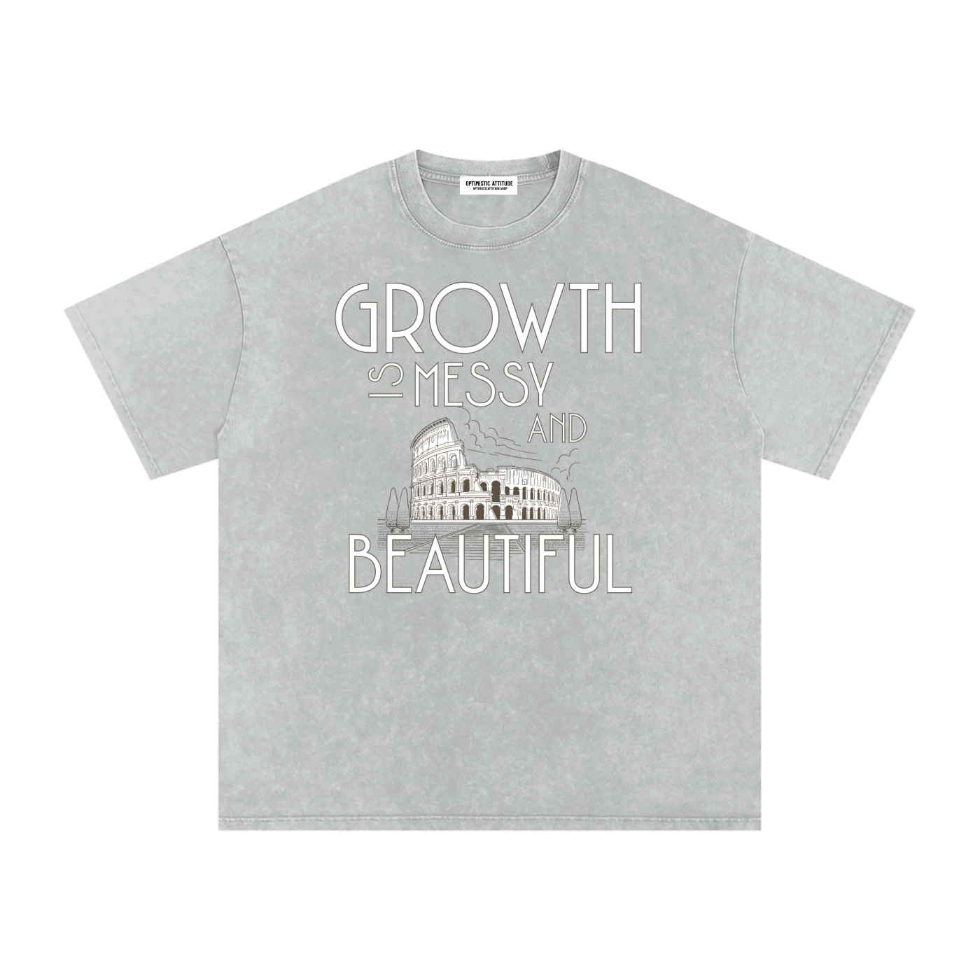 Front of light gray t-shirt with 'growth is messy and beautiful' text with a graphic image of the colosseum in front of a white background.