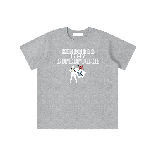 Gray t-shirt with 'Kindness is my Superpower' text and graphic on a white background
